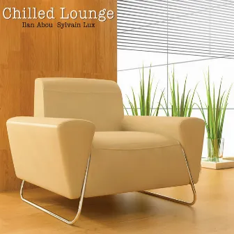 Chilled Lounge by Ilan Abou