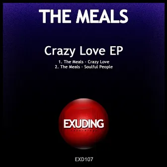 Crazy Love by The Meals