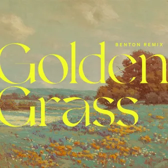 Golden Grass (Benton Remix) by Jude Moses