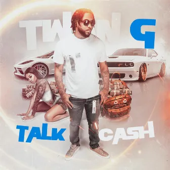 Talk Cash by Twan G.