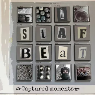 Captured Moments by Staf Beats