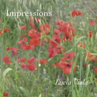 Impressions by LUCIA VIOLA