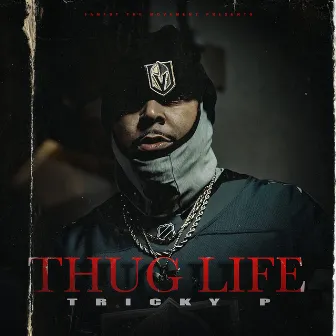 THUG LIFE by Tricky P