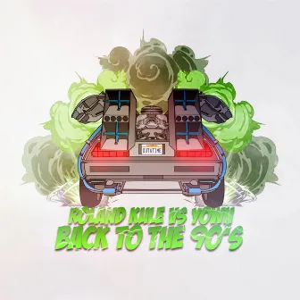 Back to the 90's by Yowii