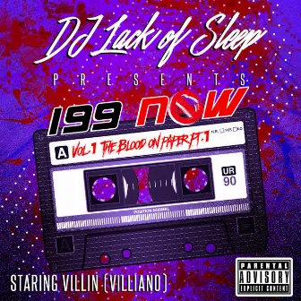 199 n0w Vol.1: The Blood On Paper (Pt.1) by DJ Lack Of Sleep