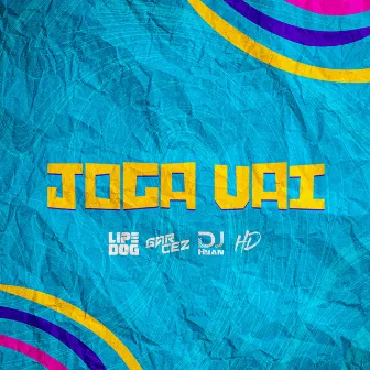 Joga Vai by Lipe Dog