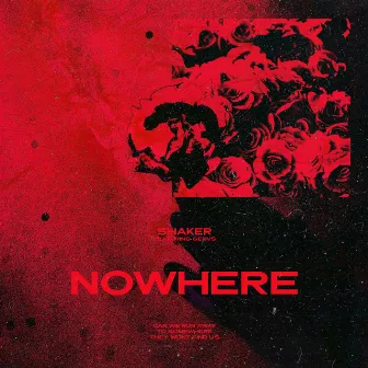 Nowhere by Shaker