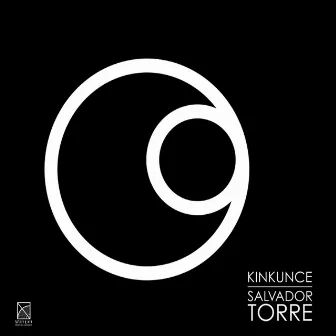 Salvador Torre: Kinkunce by Salvador Torre