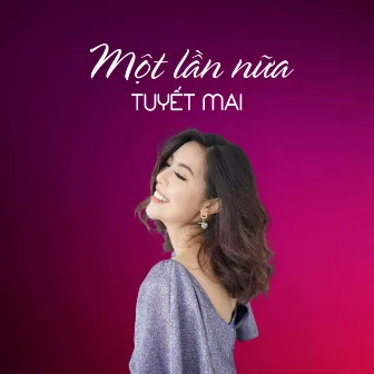 Một Lần Nữa by Phạm Đình Chương