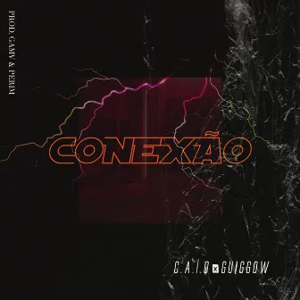 CONEXÃO by Guiggow