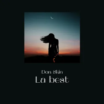 La best by Don Skin