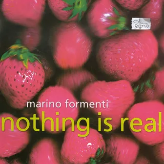 Nothing is real by Marino Formenti