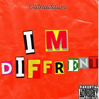 im different by C4thadawn