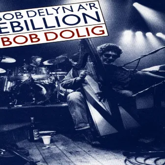 Bob Dolig by Bob Delyn A'R Ebillion