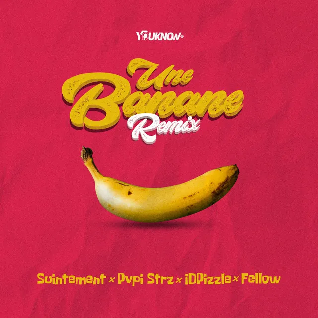 Une banane (feat. Fellow) - Remix