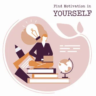 Find Motivation in Yourself - Gentle New Age Music for Study, Intellectual Stimulation, Focus Control, Do Homework, Books and Papers by Inspiring New Age Collection