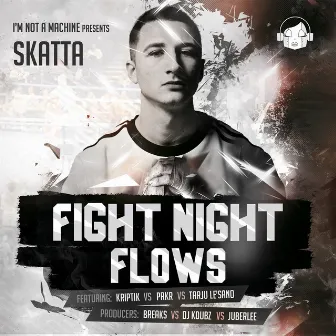 Fight Night Flows by Skatta