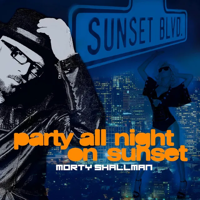 Party All Night On Sunset