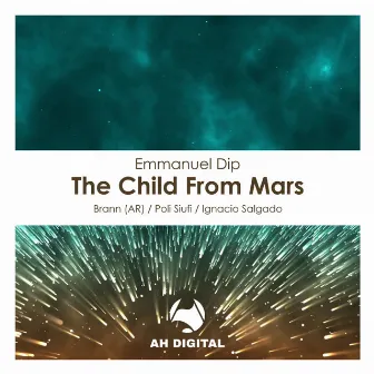 The Child From Mars (Ignacio Salgado Remix) by Emmanuel Dip