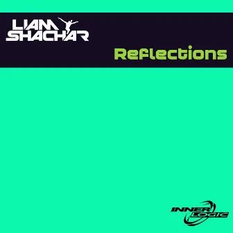 Reflections by Liam Shachar