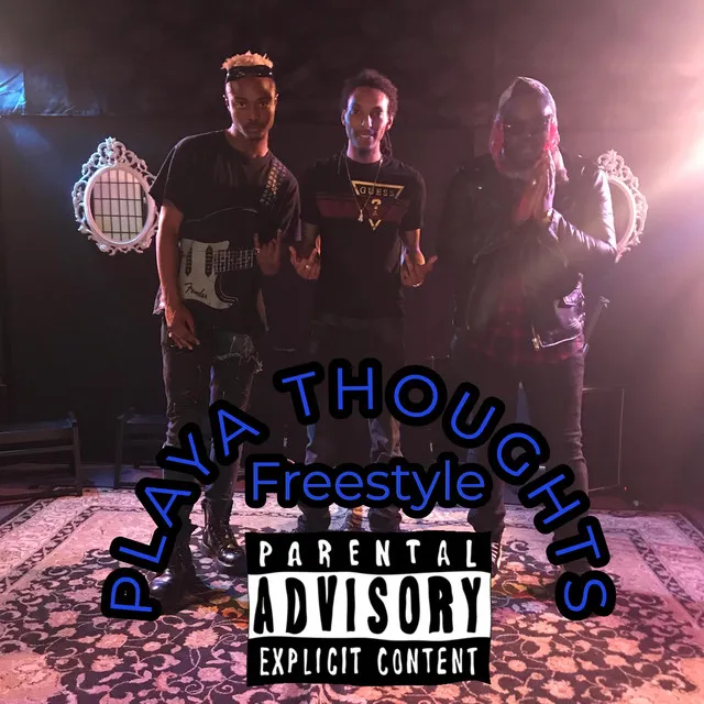 Playa Thoughts Freestyle