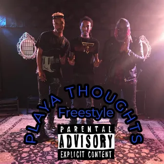 Playa Thoughts Freestyle by RomeKingDaLyricist