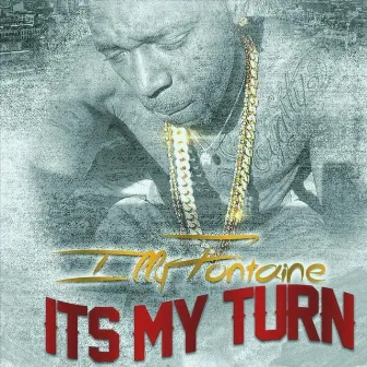 It's My Turn by Illy Fontaine