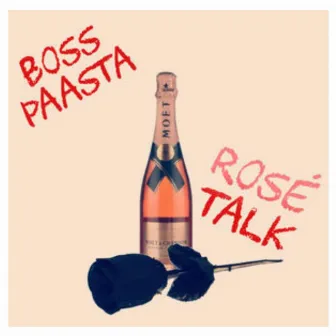 Rose Talk by Boss Paasta