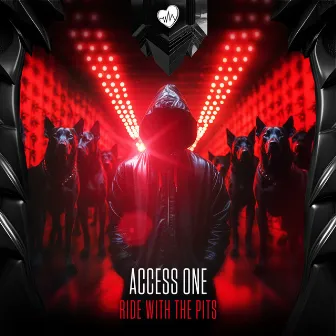 Ride With The Pits by Access One