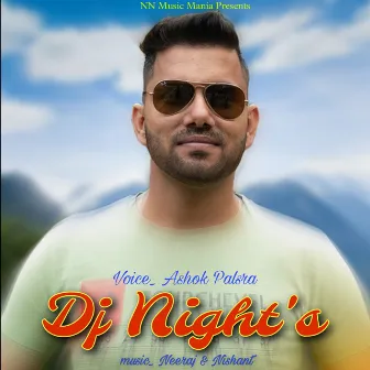 Dj Nights by Ashok Palsra