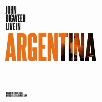 John Digweed (Live in Argentina) by John Digweed