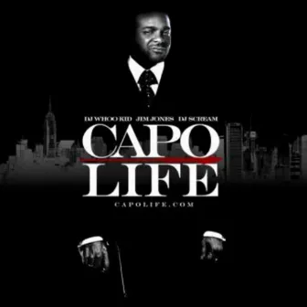 Capo Life by DJ Whoo Kid