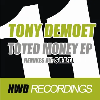 Toted Money EP by Tony Demoet