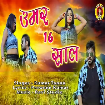 Umar 16 Saal by Kumar Tannu