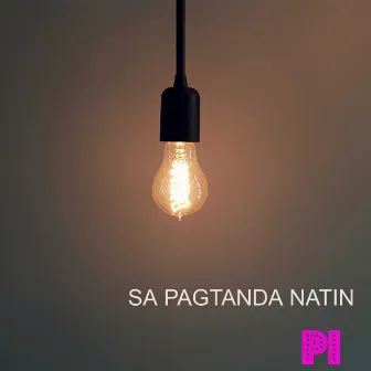 Sa Pagtanda Natin by PI