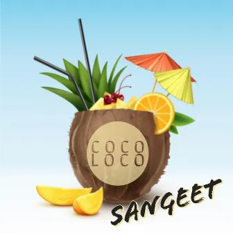 Coco Loco by SanGeet