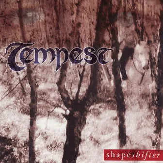 Shapeshifter by Tempest