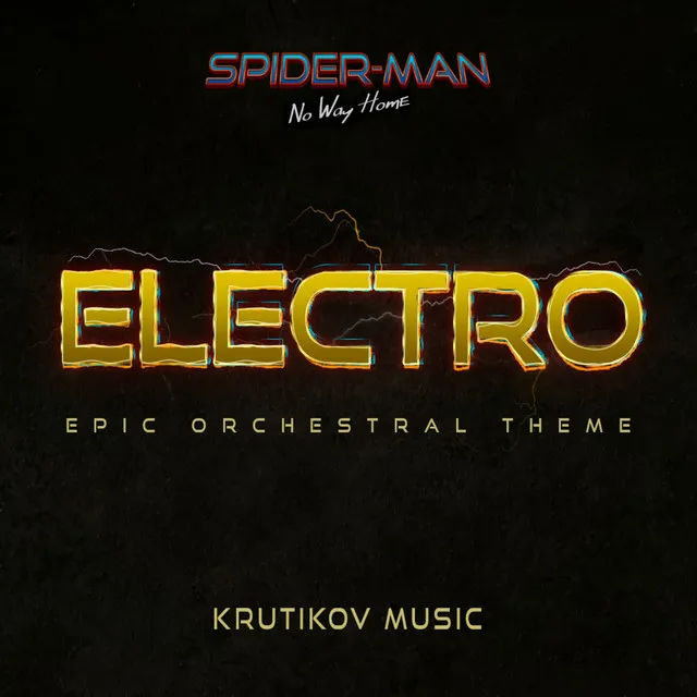 Electro Theme (Spider-Man: No way Home) - Epic Version