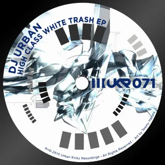 High Class White Trash by DJ Urban