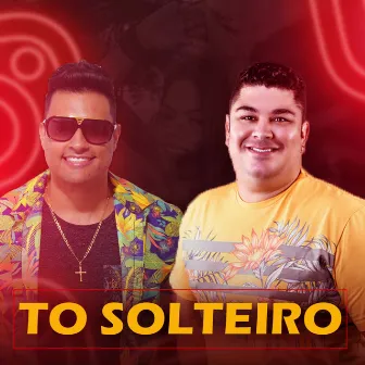 To Solteiro by Arrocha Mamãe