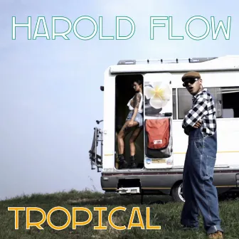 Tropical by Harold Flow