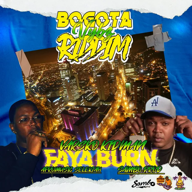 Faya Burn Bogota Vybz Riddim