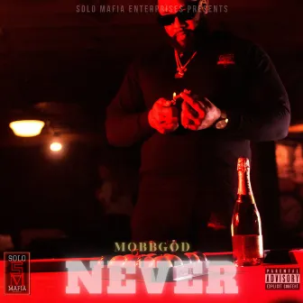 Never by Mobbgod