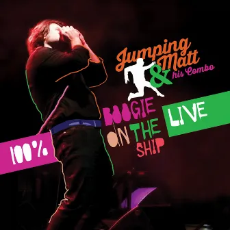 Boogie on the ship (100 % Live) by Jumping Matt & His Combo