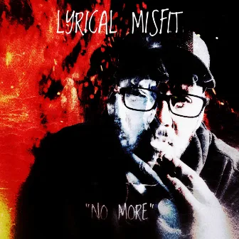 No More by Lyrical Misfit