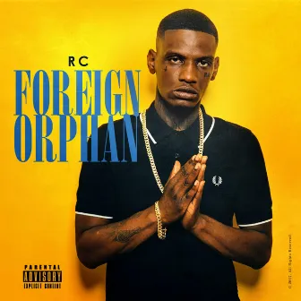 Foreign Orphan by RC