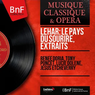 Lehár: Le pays du sourire, extraits (Mono Version) by Tony Poncet