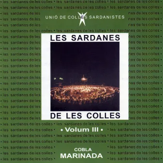 Les Sardanes De Les Colles - Vol. III by Cobla Marinada