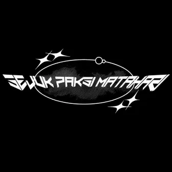 SEJUK PAKSI MATAHARI EP.1 by DAK BLOK