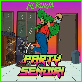 Party Sendiri by Heruwa